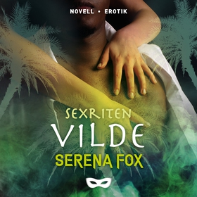 Sexriten: Vilde (ljudbok) av Serena Fox