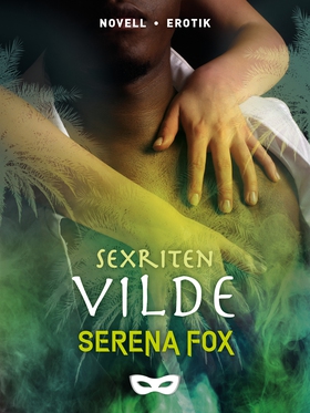 Sexriten: Vilde (e-bok) av Serena Fox