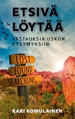 Etsivä löytää: Vastauksia uskon kysymyksiin