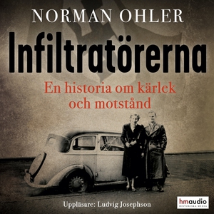 Infiltratörerna. En historia om kärlek och mots