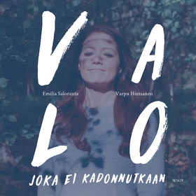 Valo joka ei kadonnutkaan (ljudbok) av Emilia S