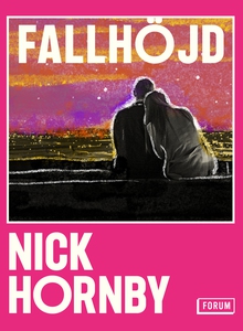 Fallhöjd (e-bok) av Nick Hornby