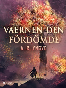 Vaernen den fördömde (e-bok) av A. R. Yngve