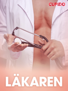 Läkaren – erotisk novell (e-bok) av Cupido