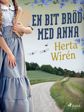En bit bröd med Anna (e-bok) av Herta Wirén