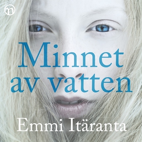 Minnet av vatten (ljudbok) av Emmi Itäranta