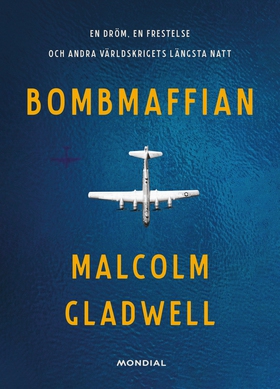 Bombmaffian (e-bok) av Malcolm Gladwell