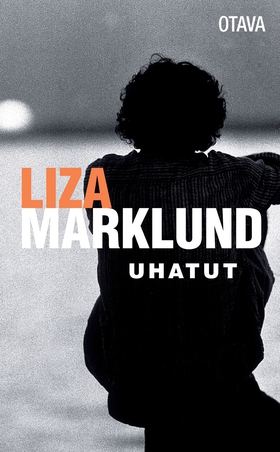 Uhatut (e-bok) av Liza Marklund