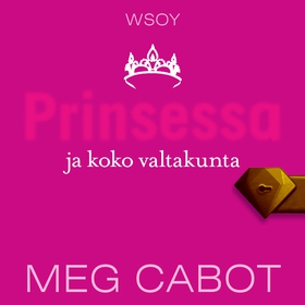 Prinsessa ja koko valtakunta (ljudbok) av Meg C