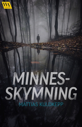 Minnesskymning (e-bok) av Mattias Kuldkepp