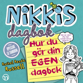 Nikkis dagbok: Hur du gör din egen dagbok (ljud