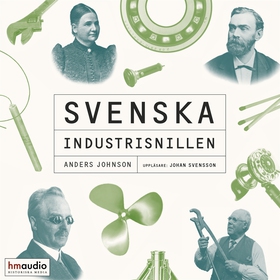 Svenska industrisnillen (ljudbok) av Anders Joh
