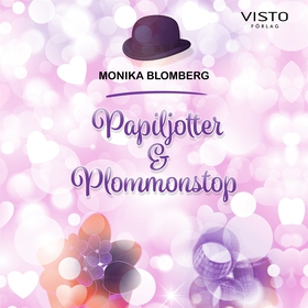 Papiljotter & Plommonstop (ljudbok) av Monika B