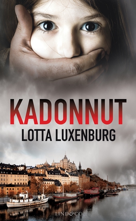 Kadonnut (e-bok) av Lotta Luxenburg