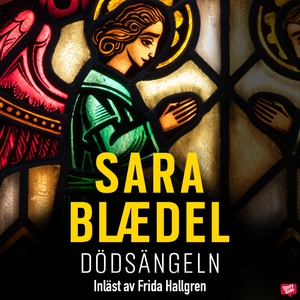 Dödsängeln (ljudbok) av Sara Blaedel