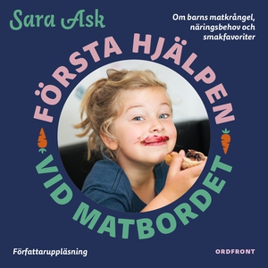Första hjälpen vid matbordet : Om barns matkrån