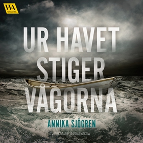 Ur havet stiger vågorna (ljudbok) av Annika Sjö