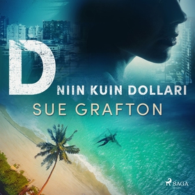 D niin kuin dollari (ljudbok) av Sue Grafton