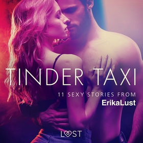 Tinder Taxi - 11 sexy stories from Erika Lust (