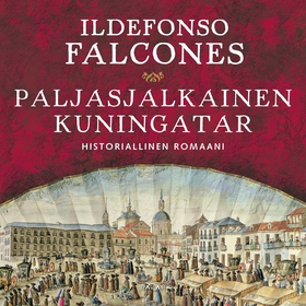 Paljasjalkainen kuningatar (ljudbok) av Ildefon