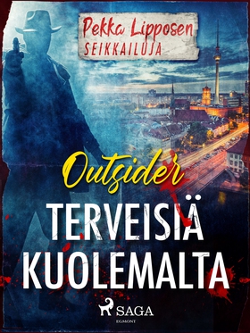 Terveisiä kuolemalta (e-bok) av Outsider