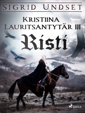 Kristiina Lauritsantytär 3: Risti (e-bok) av Si