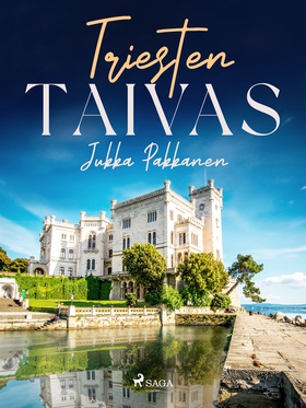 Triesten taivas (e-bok) av Jukka Pakkanen