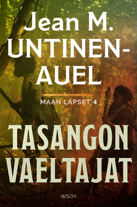 Tasangon vaeltajat (e-bok) av Jean M. Untinen-A