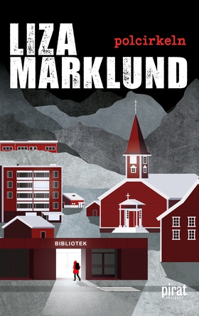 Polcirkeln (e-bok) av Liza Marklund