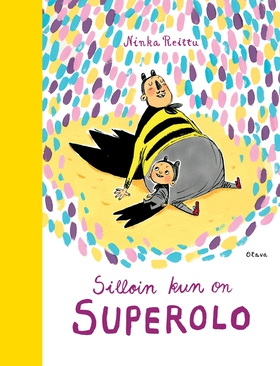 Silloin kun on superolo (e-bok) av Ninka Reittu