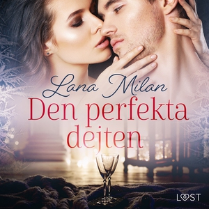 Den perfekta dejten - erotisk romance (ljudbok)