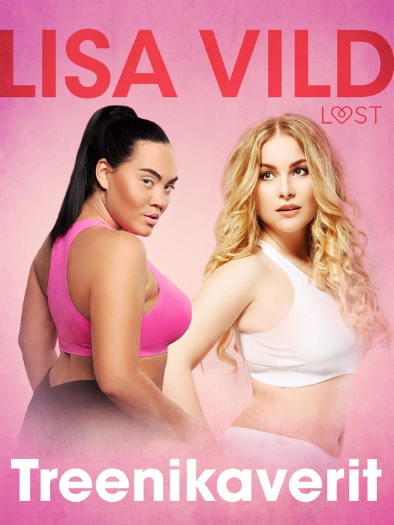 Treenikaverit - eroottinen novelli (e-bok) av Lisa Vild
