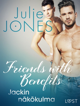 Friends with Benefits: Jackin näkökulma (e-bok)