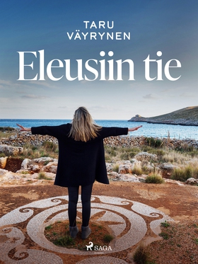 Eleusiin tie (e-bok) av Taru Väyrynen