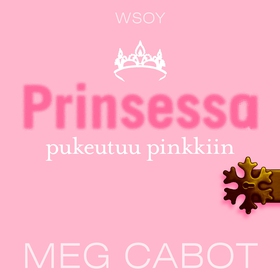 Prinsessa pukeutuu pinkkiin (ljudbok) av Meg Ca