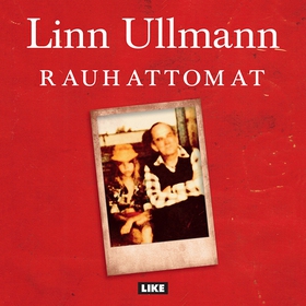 Rauhattomat (ljudbok) av Linn Ullmann