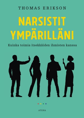Narsistit ympärilläni (e-bok) av Thomas Erikson
