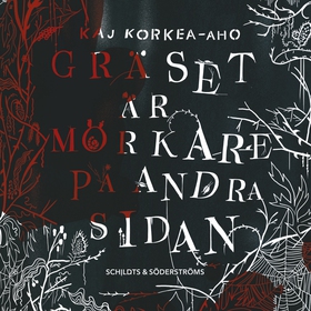 Gräset är mörkare på andra sidan (ljudbok) av K