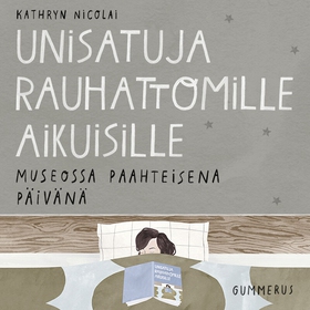 Unisatuja rauhattomille aikuisille 45 - Museoss