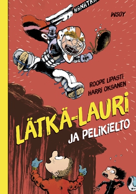 Lätkä-Lauri ja pelikielto (e-bok) av Roope Lipa