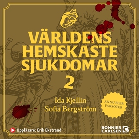 Världens hemskaste sjukdomar 2 (ljudbok) av Ida