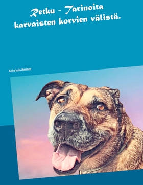 Retku - Tarinoita karvaisten korvien välistä: K