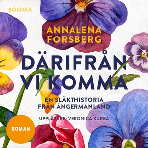 Därifrån vi komma (ljudbok) av Annalena Forsber
