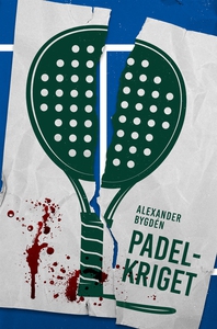 Padelkriget (e-bok) av Alexander Bygdén