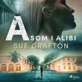 A som i alibi (ljudbok) av Sue Grafton