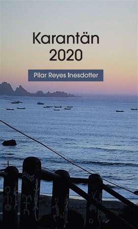 Karantän 2020 (e-bok) av Pilar Reyes Inesdotter