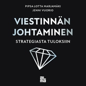 Viestinnän johtaminen strategiasta tuloksiin