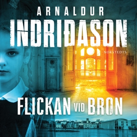 Flickan vid bron (ljudbok) av Arnaldur Indridas