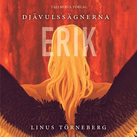 Djävulssägnerna 5: Erik (ljudbok) av Linus Törn