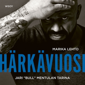 Härkävuosi. Jari Bull Mentulan tarina (ljudbok)